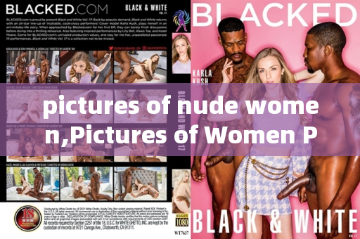 pictures of nude women,Pictures of Women Posing Nude in Artistic Settings