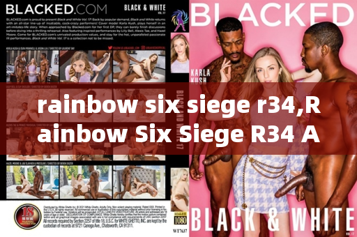 rainbow six siege r34,Rainbow Six Siege R34 Adventures of Tactical Fun